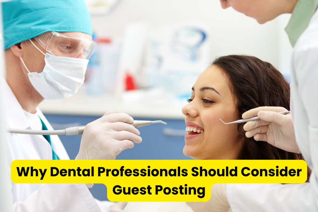 Dental Guest Post